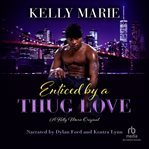 Enticed by a thug love cover image cdn