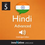 Learn hindi - level 5: advanced hindi, volume 1. Lessons 1-25 cover image cdn