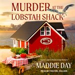 Murder at the Lobstah Shack : Cozy Capers Book Group Mystery Series, Book 3 cover image cdn