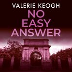 No easy answer : Dublin Murder Mystery Series, Book 6 cover image cdn