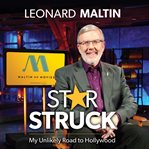 Starstruck : my unlikely road to Hollywood cover image cdn
