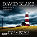 Storm Force--British Detective Tanner Murder Mystery Series Book 7 : British Detective Tanner Murder Mystery Series, Book 7 cover image cdn