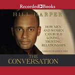 The conversation : how men and women can build loving, trusting relationships cover image cdn