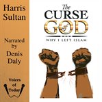 The curse of god. Why I left Islam cover image cdn