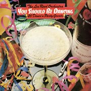 You should be dancing: 20 dance'n party greats cover image cdn