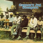 The best of Cannon's Jug Stompers cover image cdn