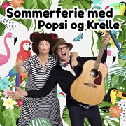 Sommerferie med popsi og krelle cover image cdn