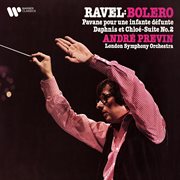 Ravel: boléro, pavane pour une infante défunte & suite no. 2 de daphnis et chloé cover image cdn