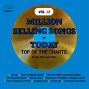 Million selling songs of today: top of the charts, vol. 12 (2021 remaster from the original alshi... cover image cdn