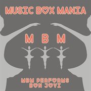 Music box mania. Music box tribute to Bon Jovi cover image cdn