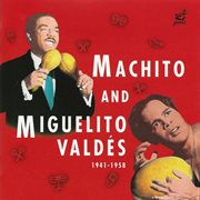 Machito and miguelito valdés 1941-1958 cover image cdn