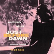 Just before dawn : the voice of Pat Healy cover image cdn