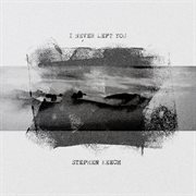 I never left you cover image cdn
