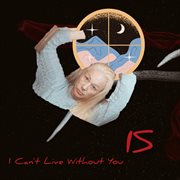 I can't live without you cover image cdn