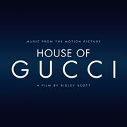 House of gucci [music taken from the motion picture] cover image cdn