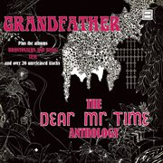 Grandfather: the dear mr time anthology (expanded edition) cover image cdn