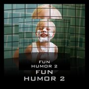 Fun-humor 2 cover image cdn