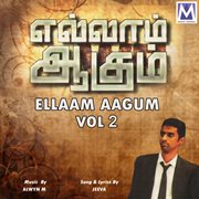 Ellaam aagum, vol. 2 cover image cdn