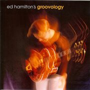 Ed Hamilton's groovology cover image cdn