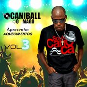 Dj caniball o mago apresenta: aquecimentos vol.3 cover image cdn