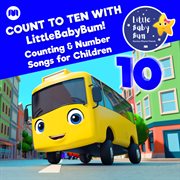 Count to ten with littlebabybum! counting & number songs for children cover image cdn