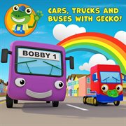 Cars, trucks and buses with gecko! cover image cdn
