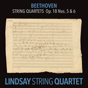 Beethoven: string quartet in a major, op. 18 no. 5; string quartet in b-flat major, op. 18 no. 6 cover image cdn