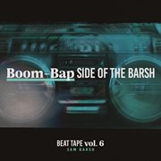 Beat tape, vol. 6: boom-bap side of the barsh cover image cdn