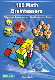 100 math brainteasers : arithmetic, algebra and geometry brain teasers, puzzles, games and problems with solutions cover image cdn