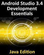 Android Studio 3.4 Development Essentials - Java Edition : Developing Android 9 Apps Using Android Studio 3. 4, Java and Android Jetpack cover image cdn