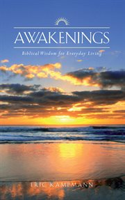 Awakenings : biblical wisdom for everyday living cover image cdn