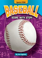 Baseball : score with STEM! cover image cdn