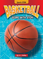 Basketball : score with STEM! cover image cdn