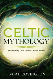 Celtic mythology. Enchanting Tales of the Ancient World cover image cdn