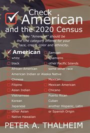 Check "american" and the 2020 census. Why "American" Should Be the First Category Offered for Your Race, Creed, Color and Ethnicity. cover image cdn