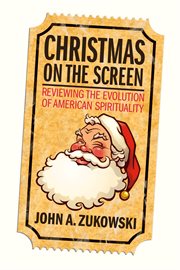 Christmas on the screen. Reviewing the Evolution of American Spirituality cover image cdn