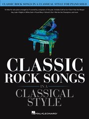 Classic rock songs in a classical style. for Piano Solo cover image cdn