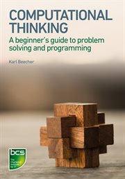 Computational thinking : a beginner's guide to problem-solving and programming cover image cdn