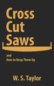 Cross cut saws and how to keep them up cover image cdn
