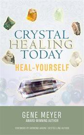 Crystal healing today. Heal Yourself cover image cdn