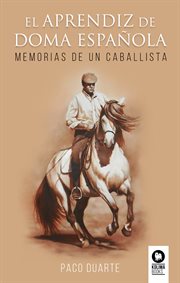 El aprendiz de doma española. Memorias de un caballista cover image cdn