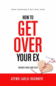 How to get over your ex. Bounce Back and Flex cover image cdn