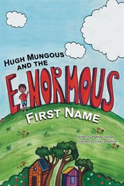 Hugh mungous and the enormous first name cover image cdn