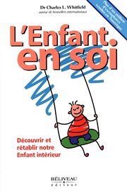 L'enfant en soi : découvrir et rétablir notre enfant intérieur cover image cdn