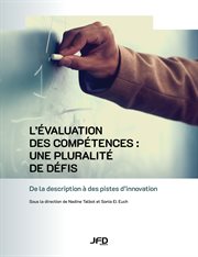 L'évaluation des compétences: une pluralité de défis. De la Description à Des Pistes D'Innovation cover image cdn