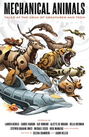 Mechanical animals : tales at the crux of creatures and tech cover image cdn