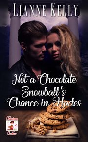 Not a chocolate snowball's chance in hades cover image cdn