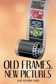 Old frames, new pictures cover image cdn