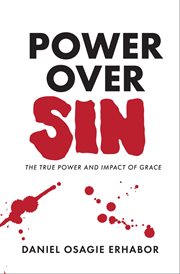 Power over sin. The True Power and Impact of Grace cover image cdn