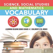 Science, social studies and mathematics vocabulary learning reading books grade 4 children's es cover image cdn